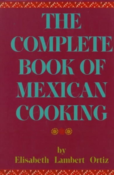 The Complete Book of Mexican Cooking (Hardcover)