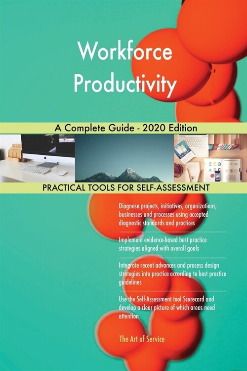 Workforce Productivity A Complete Guide - 2020 Edition (Paperback)