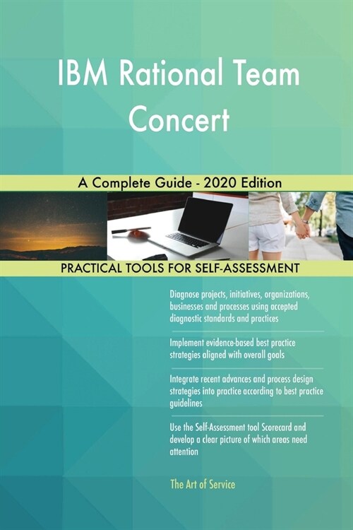 IBM Rational Team Concert A Complete Guide - 2020 Edition (Paperback)