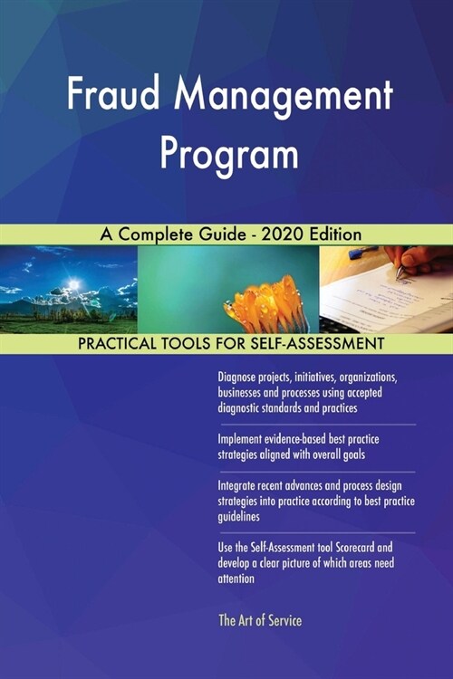 Fraud Management Program A Complete Guide - 2020 Edition (Paperback)