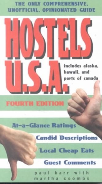 Hostels USA : The Only Comprehensive, Unofficial, Opinionated Guide (Paperback, 4 Revised edition)
