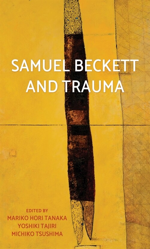 Samuel Beckett and Trauma (Paperback)