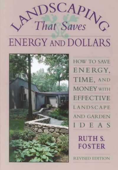 Landscaping That Saves Energy and Dollars (Paperback, Revised)