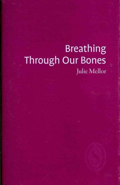 Breathing Through Our Bones (Pamphlet)