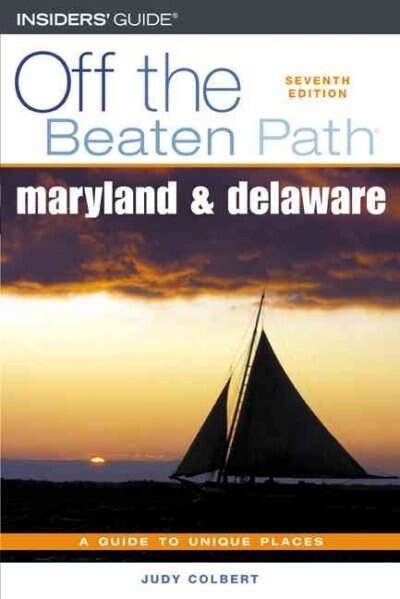 Off the Beaten Path Maryland and Delaware (Paperback, 7th)