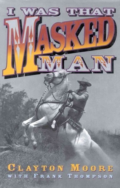 I Was That Masked Man (Hardcover)