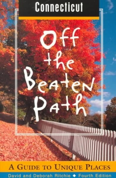 Connecticut Off the Beaten Path (Paperback, 4th)