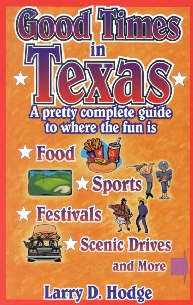 Good Times in Texas (Paperback)