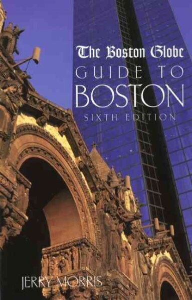 The Boston Globe Guide to Boston (Paperback, 6th)