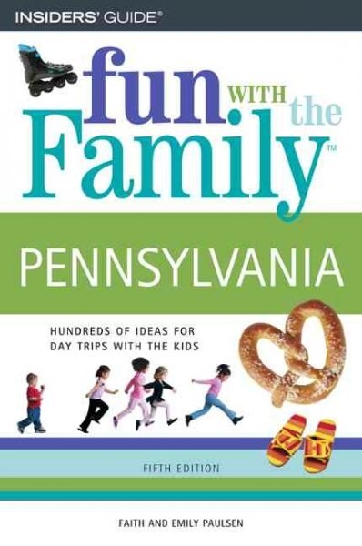 Insiders Guide Fun With The Family Pennsylvania (Paperback, 5th)