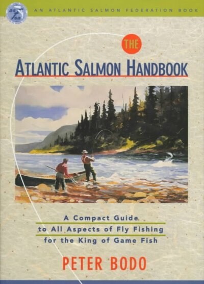 The Atlantic Salmon Handbook (Hardcover)