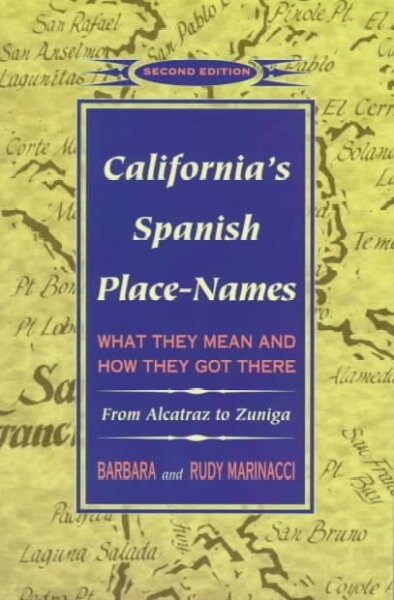 Californias Spanish Place-Names (Paperback, 3rd, Subsequent)
