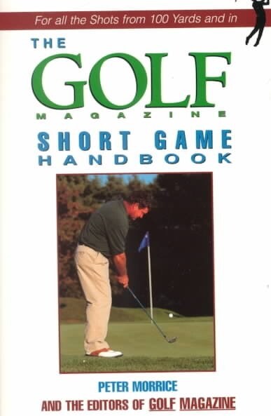 The Golf Magazine Short Game Handbook (Paperback, 1st)