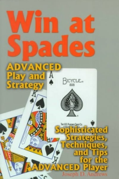 Win at Spades, Advanced Play and Strategy (Paperback)