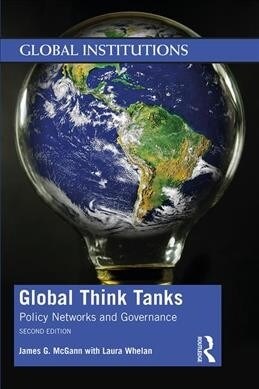 Global Think Tanks : Policy Networks and Governance (Paperback, 2 ed)