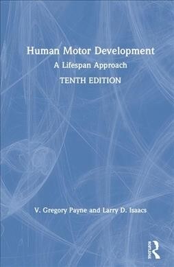 Human Motor Development : A Lifespan Approach (Hardcover, 10 ed)