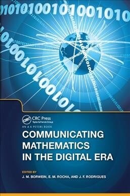Communicating Mathematics in the Digital Era (Paperback, 1)
