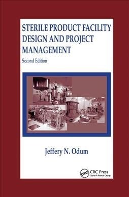 Sterile Product Facility Design and Project Management (Paperback, 2 ed)