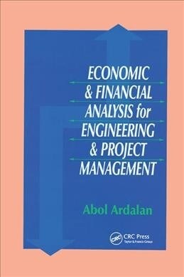 Economic and Financial Analysis for Engineering and Project Management (Paperback, 1)