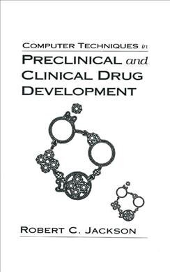 Computer Techniques in Preclinical and Clinical Drug Development (Paperback, 1)