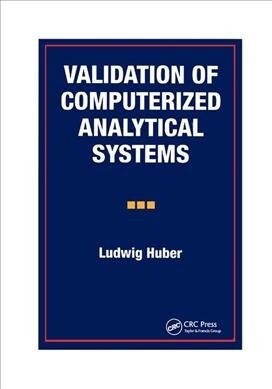 Validation of Computerized Analytical Systems (Paperback, 1)
