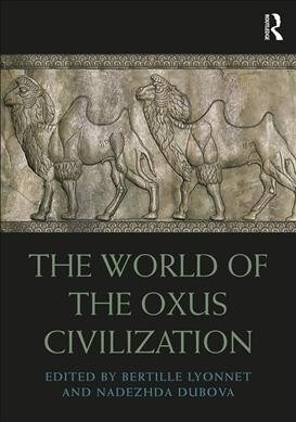 The World of the Oxus Civilization (Hardcover, 1)