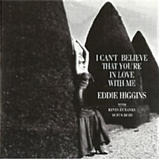 [수입] Eddie Higgins - I Cant Believe That Youre In Love With Me [한정반][Hyper Magnum Sound]