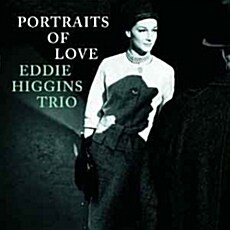 [수입] Eddie Higgins Trio - Portraits Of Love [한정반]