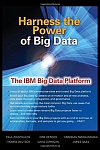 Harness the Power of Big Data the IBM Big Data Platform (Paperback)