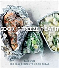 Freeze & Easy : Fabulous food and new ideas for making the most of your freezer (Hardcover)