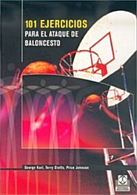 101 ejercicios para el ataque en baloncesto / 101 exercises for basketball  attack (Hardcover)