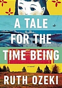 A Tale for the Time Being Lib/E (Audio CD, Library)