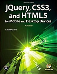 jQuery, CSS3, and HTML5 for Mobile and Desktop Devices [With CDROM] (Paperback)