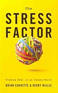 Stress Factor: Finding Rest in an Uneasy World (Paperback)