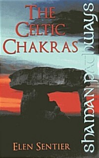 Shaman Pathways - The Celtic Chakras (Paperback)