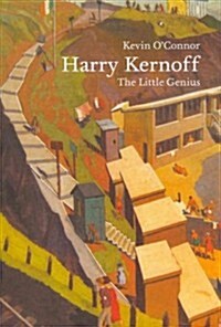 Harry Kernoff: The Little Genius (Hardcover)