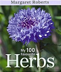 My 100 Favourite Herbs (Paperback)