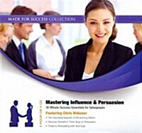 Mastering Influence & Persuasion: 30-Minute Success Essentials for Salespeople (Audio CD, Library)