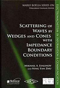 Scattering of Wedges and Cones with Impedance Boundary Conditions (Hardcover)