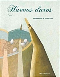 Huevos duros / Hard Boiled Eggs (Hardcover)