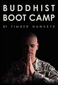 Buddhist Boot Camp (Hardcover)