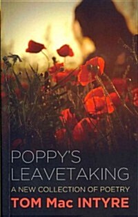 Poppys Leavetaking: New Poems (Paperback)