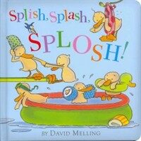 Splish, Splash, Splosh! (Board Books)