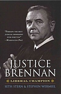 Justice Brennan: Liberal Champion (Paperback)