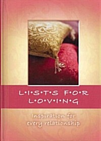 Lists for Loving: Inspiration for Every Relationship (Hardcover)