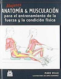 Mujeres anatomia & musculacion (Paperback)