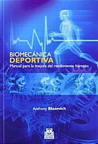 Biomec?ica deportiva / Sports biomechanics (Paperback)