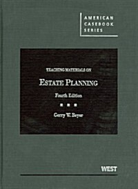 Teaching Materials on Estate Planning (Hardcover, 4th)