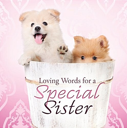 Loving Words for a Special Sister (Hardcover)