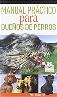 Manual Pr?tico Para Due?s De Perros (Paperback)